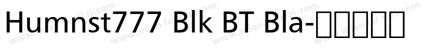 Humnst777 Blk BT Bla字体转换